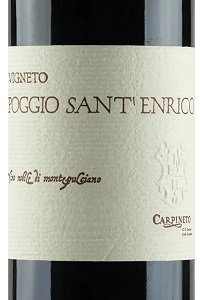 Carpineto Vino Nobile di Montepulciano Vigneto di Poggio Sant'Enrico