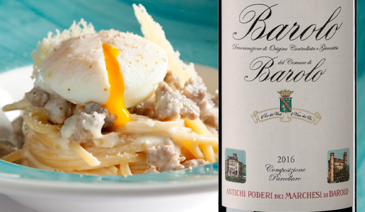 Spaghetti, uovo in camicia, salsiccia e pecorino romano e Barolo del Comune di Brolo 2016 Marchesi di Barolo